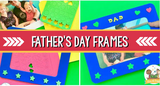 Father’s Day Frames Preschoolers Can Make