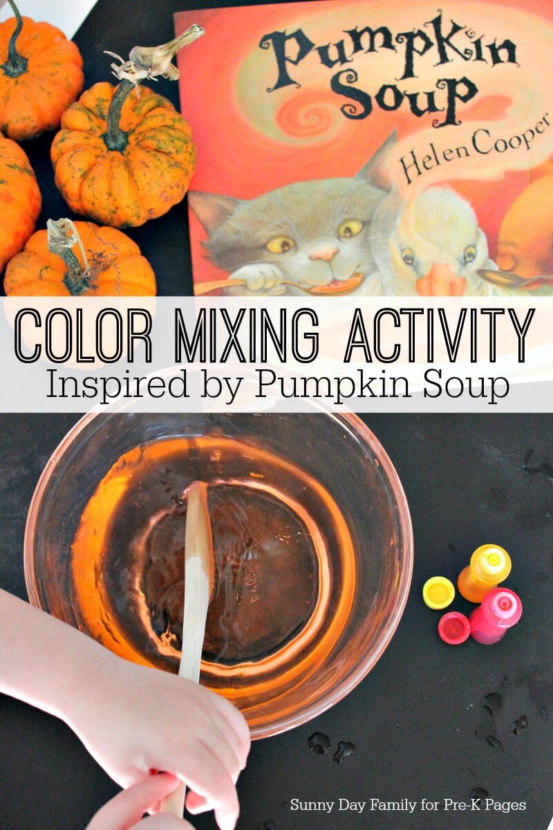 Color Mixing Activity Inspired by Pumpkin Soup Book - Pre-K Pages