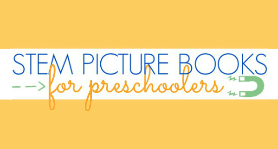 STEM Picture Books for Preschool