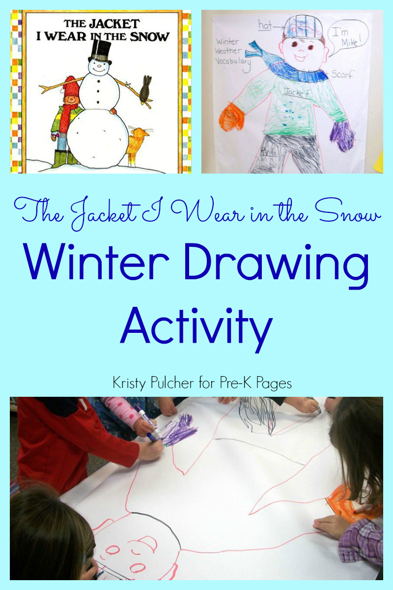 The Jacket I Wear In The Snow Winter Drawing Activity Pre K Pages