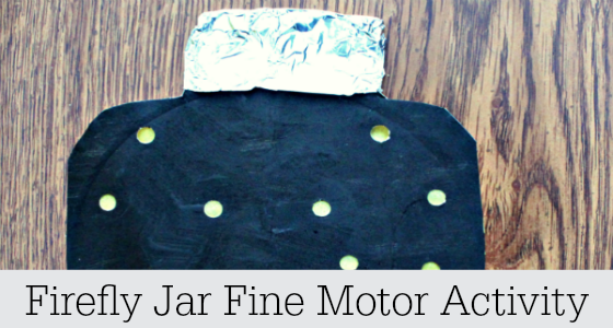 Firefly Jar Fine Motor Activity