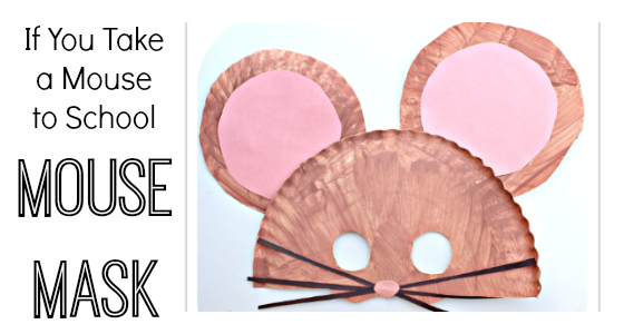Mouse Mask: If You Take a Mouse to School