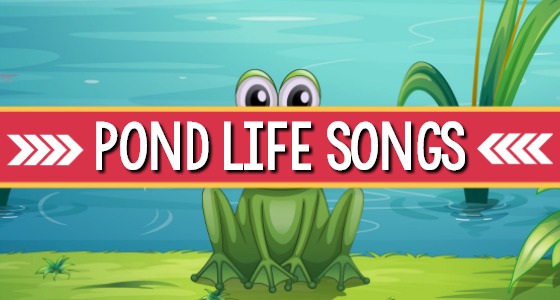 12 Best Pond Life Songs for Kids