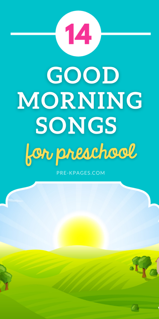 14-good-morning-songs-for-preschool-pre-k-hello-welcome-songs