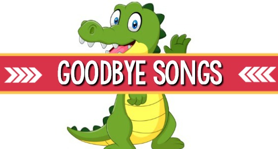 14 Goodbye Songs For Pre K And Preschool Pre K Pages
