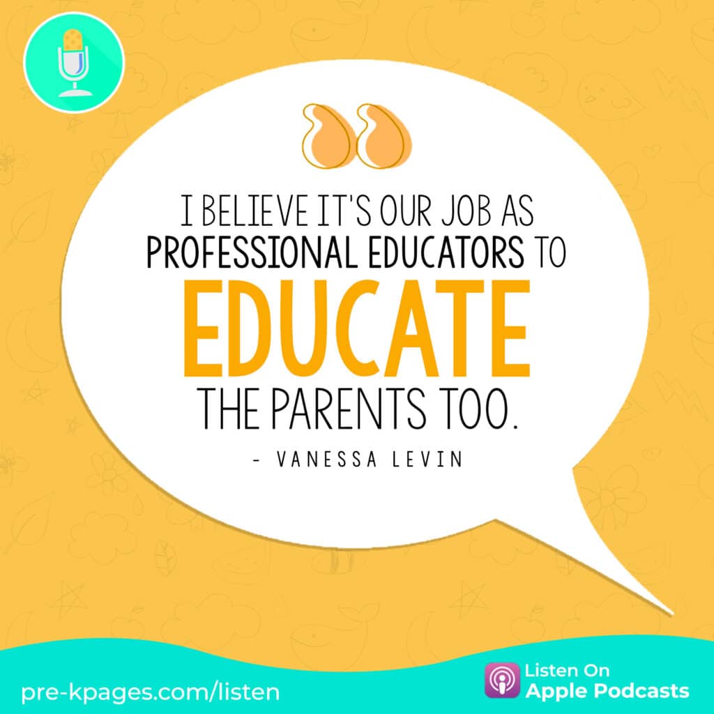 [Image quote: "I believe it's our job as professional educators to educate the parents too."]