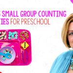 Ep #36: My Top 5 Small Group Counting Activities for
Preschool