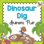 Dinosaur Dig Dramatic Play teema esikouluun