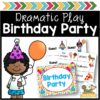 Dramatic Play Birthday Party - Pre-K Pages